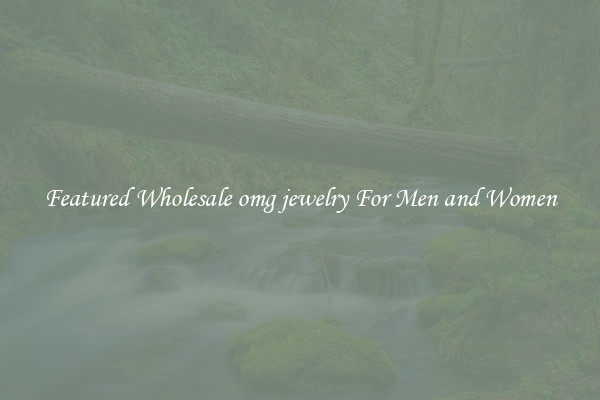 Featured Wholesale omg jewelry For Men and Women