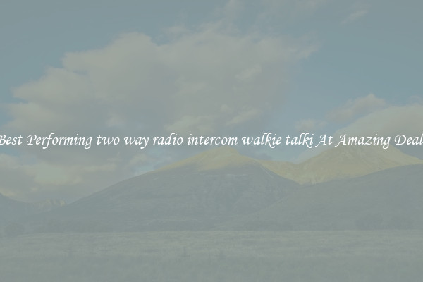 Best Performing two way radio intercom walkie talki At Amazing Deals
