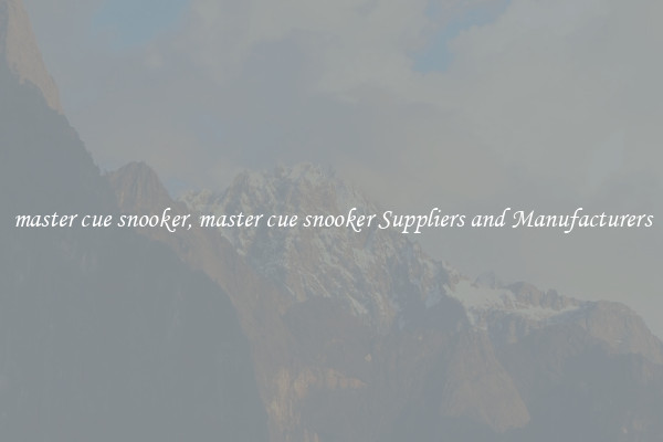 master cue snooker, master cue snooker Suppliers and Manufacturers