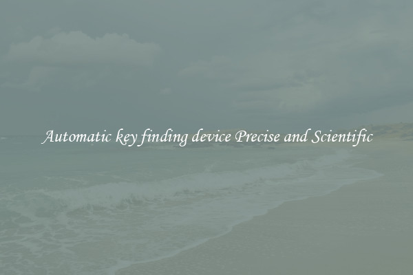 Automatic key finding device Precise and Scientific