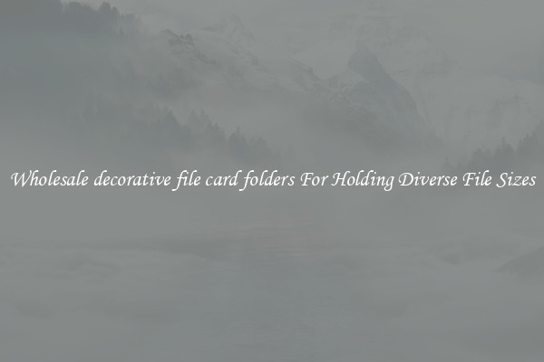 Wholesale decorative file card folders For Holding Diverse File Sizes