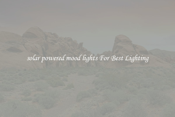 solar powered mood lights For Best Lighting