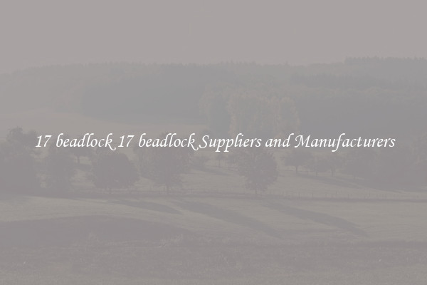 17 beadlock 17 beadlock Suppliers and Manufacturers
