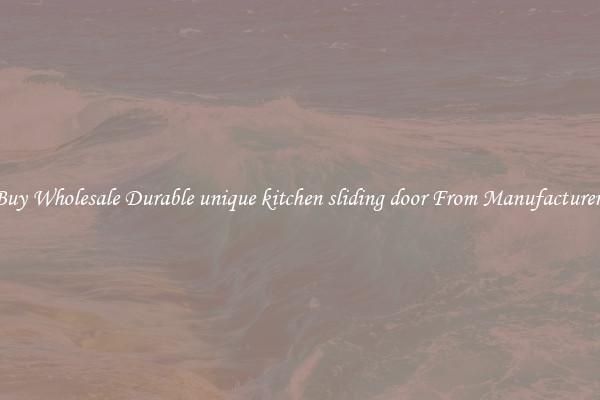 Buy Wholesale Durable unique kitchen sliding door From Manufacturers