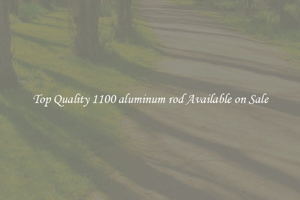 Top Quality 1100 aluminum rod Available on Sale